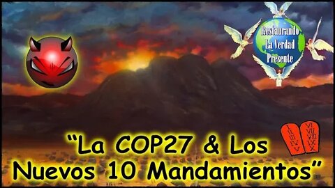 294. "La COP27 & Los Nuevos 10 Mandamientos"