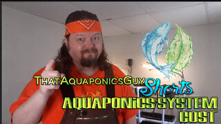 Aquaponics System Cost - ThatAquaponicsGuy Shorts