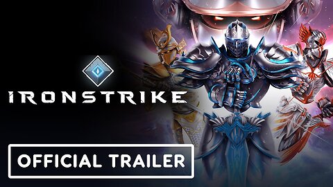 Ironstrike - Official Launch Trailer