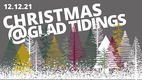 Glad Tidings Flint • Advent Joy Sunday Service • December 12,2021