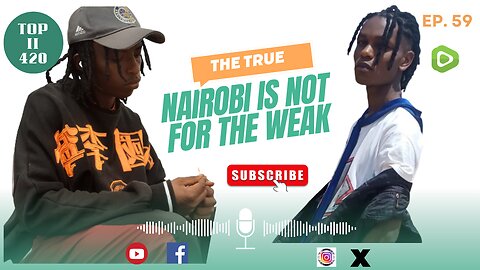 NAIROBI is NOT for the WEAK [#159]