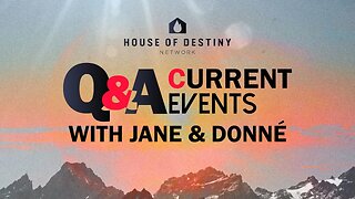 Current Events Q&A - End Times & Revelation