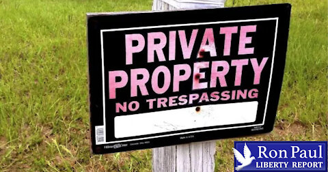 Property Ownership: The Ultimate Civil Liberty