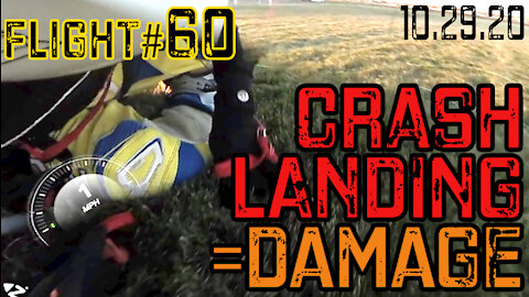 Paramotor Flight #60 Crash Landing = Damage