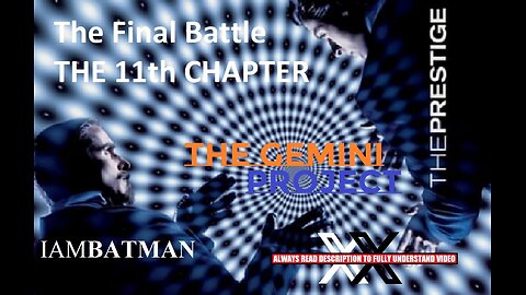 THE FINAL BATTLE- THE 11TH CHAPTER - THE GEMINI PROJECT TWINS DECEPTION. LUCIFER VS JESUS SHOWDOWN.