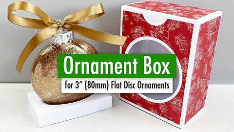 DIY CHRISTMAS ORNAMENT GIFT BOX - fits 3 inch (80mm) Flat Disc Ornaments