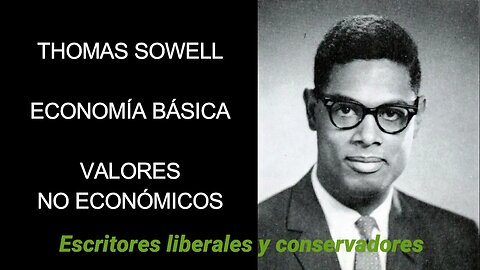 Thomas Sowell - Valores no económicos