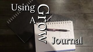 Using A Grow Journal