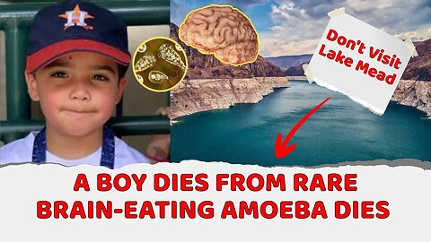 Boy dies after being infected by a rare brain-eating amoeba, people warned about swimming in water
