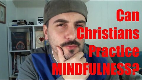 Incarnational Counseling: Mindfulness and Christianity