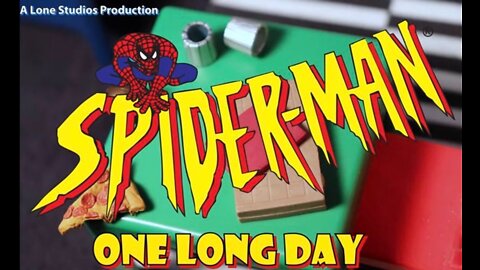 Spider-Man's One Long Day [STOP MOTION]