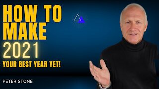 How to Make 2021 Your BEST YEAR YET!