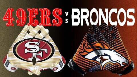 San Francisco 49ers VS Denver Broncos Live NFL SNF | NFL Live