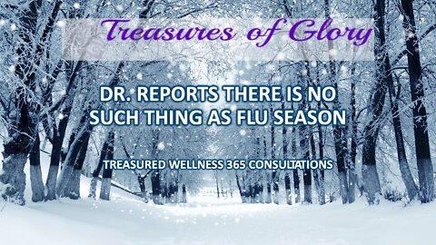 Doctor Reports There Is No Such Thing as Flu Season – TW365 Episode 28