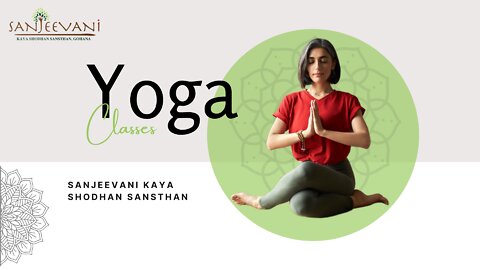 Yoga Classes by Sanjeevani Kaya Shodhan Sansthan