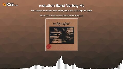 The Peasant Revolution Band Variety Hour with Jeff Dodge (S2 Ep10) PODCAST