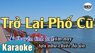 TRỞ LẠI PHỐ CŨ KARAOKE NHẠC SỐNG BEAT (SONG CA ) KARAOKE ANDY