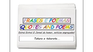 Notícias engraçadas: Takaro e tabarato... [Frases e Poemas]