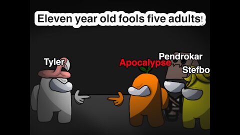 11 YEAR OLD FOOLS ADULTS IN 'AMONG US'!!!