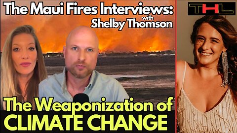 How the Media uses Climate Change AGAINST us | Part 2 of our Interview with Shelby Thomson