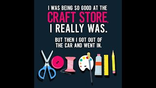 I was being so good at the craft store [GMG Originals]