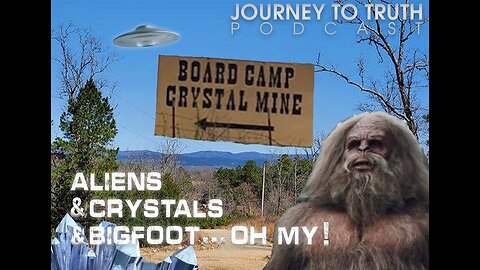 RE-UPLOAD: Aliens & Crystals & Bigfoot, OH MY! Interview w/Orville Murphy of Board Camp Crystal Mine