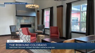 The Rebound: New substance use treatment center opening in Loveland