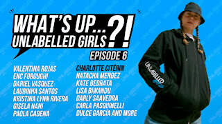 What's Up Unlabelled Girls Ep. 06