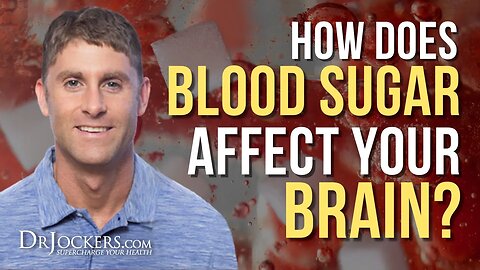 How Does Blood Sugar Affect Your Brain?