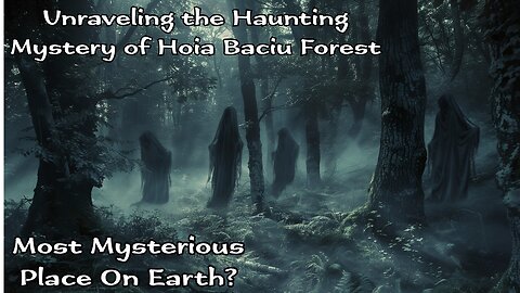 Mystery of Hoia Baciu Forest | Most Mysterious Place On Earth?