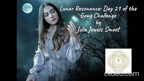 Lunar Resonance: Day 21 of the Gong Challenge
