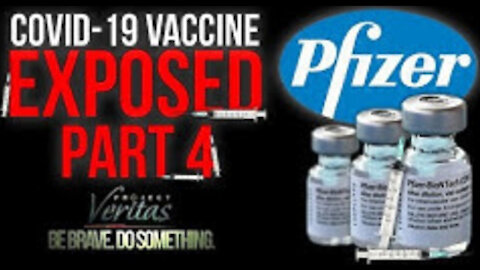 Part 4 of #CovidVaxExposed: Pfizer Scientists “Your [Covid] Antibodies - Better Than Pfizer Vaccine”