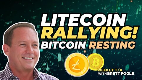 "Litecoin Rallying! Bitcoin Resting" - Weekly Crypto Market T/A With Brett Fogle