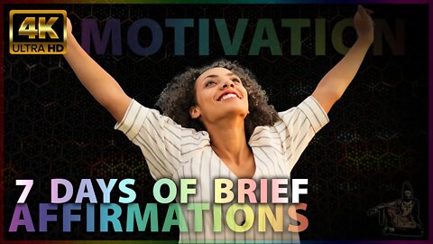 1 of 7 - MONDAY | MOTIVATION | 7 Days of Brief Affirmations 🎧
