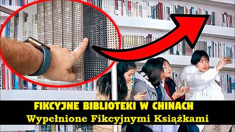 Fikcyjne biblioteki w Chinach – wypełnione fikcyjnymi książkami