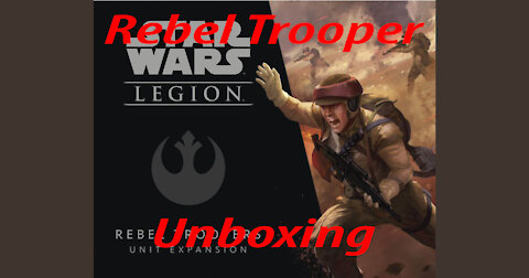 Rebel Troopers Unboxing