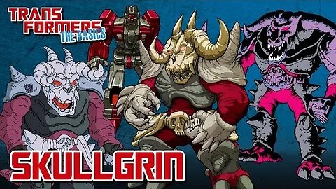 Transformers The Basics: Ep 195 - SKULLGRIN