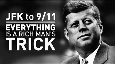From JFK to 9/11 Everything's a Rich Man's Trick 從約翰甘迺迪到玖么么，一切都是富豪的技倆 之三之二部分