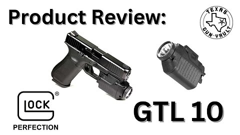 Product Review: Glock GTL 10 Pistol Light