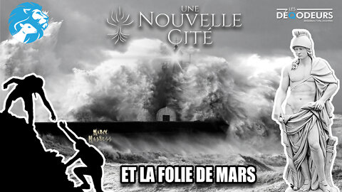 Une Nouvelle Cité et La Folie de Mars...