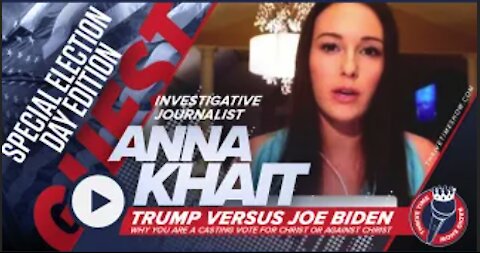Anna Khait | Trump Vs Joe Biden | Why You Are Casting a Vote for Christ or Against Christ