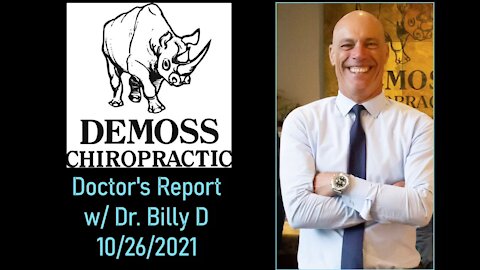 Doctor's Report 10/26/21 w/ Dr. Billy D