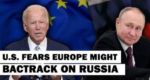 US Worries That Europe Will Stop Following its Lead on Russia
