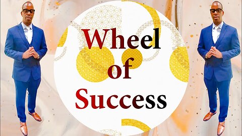 The Wheel of Success Life Changing Hack