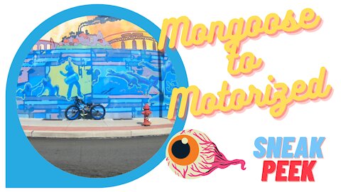 Sneak Peek | Mongoose To Motorized | Two Stroke Motorized Bicycle