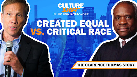 Created Equal vs. Critical Race (The Clarence Thomas Story)
