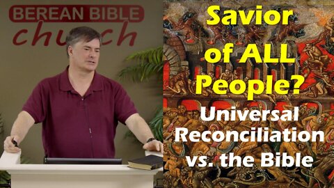 Savior of All People: Universal Reconciliation vs. the Bible