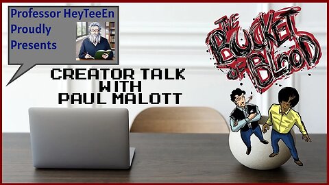 Creator Talk with Paul Malott, from The Bucket of Blood.
