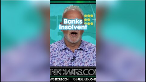 Alex Jones & Peter Schiff: The Banks Can't Pretend They Are Solvent Forever - 4/29/24
