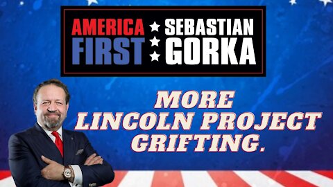 More Lincoln Project grifting. Just The News' Daniel Payne with Sebastian Gorka on AMERICA First